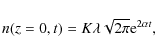 \begin{displaymath}n(z=0,t)=K \lambda\sqrt{2\pi}{\rm e}^{2\alpha t},
\end{displaymath}