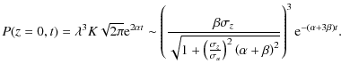 $\displaystyle P(z=0,t)=\lambda^3 K \sqrt{2\pi} {\rm e}^{2\alpha t}
\sim\left(\f...
..._u}\right)^2\left(\alpha+\beta\right)^2}}\right)^3
{\rm e}^{-(\alpha+3\beta)t}.$