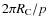$2\pi R_{{\rm C}}/p$