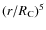 $(r/R_{{\rm C}})^5$