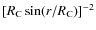 $[R_{{\rm C}}\sin({r}/{R_{{\rm C}}}) ]^{-2}$