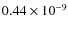 $0.44\times 10^{-9}$