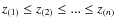 $z_{(1)} \leq z_{(2)} \leq...\leq z_{(n)}$