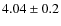 $4.04 \pm 0.2$