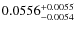 $0.0556^{\rm +0.0055}_{-0.0054}$