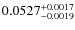 $ 0.0527^{\rm + 0.0017 }_{- 0.0019 } $