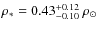 $\rho_{*}=0.43^{\rm + 0.12 }_{- 0.10 }~\rho_{\odot}$
