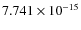 $7.741\times10^{-15}$