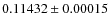 $0.11432\pm0.00015$