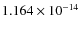 $1.164\times10^{-14}$