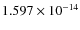 $1.597\times10^{-14}$