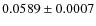 $0.0589\pm0.0007$