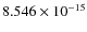 $8.546\times10^{-15}$