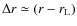 $\Delta r
\simeq (r-r_{\rm L})$