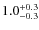 $1.0^{\rm +0.3}_{-0.3}$