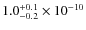 $1.0^{\rm +0.1}_{-0.2}\times 10^{-10}$