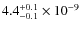 $4.4^{\rm +0.1}_{-0.1}\times 10^{-9}$