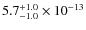 $5.7^{\rm +1.0}_{-1.0}\times 10^{-13}$