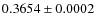 $0.3654 \pm 0.0002$