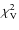 $\chi_{\rm V}^2$