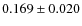 $ 0.169 \pm 0.020$