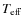 $T_{\mbox{\scriptsize eff}}\,$