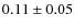 $ 0.11\pm0.05$