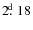 $2\hbox{$.\!\!^{\rm d}$ }18$
