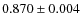 $0.870\pm0.004$