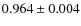 $0.964\pm0.004$