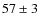 $57\pm3$