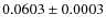 $0.0603 \pm 0.0003$
