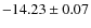 $-14.23 \pm 0.07$