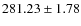 $281.23 \pm 1.78$