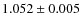 $1.052 \pm 0.005$