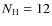 $N_{\rm H} = 12$