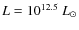 $L=10^{12.5}~L_\odot$