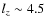 $l_{z} \sim 4.5$