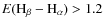 $E(\rm H_{\beta} - H_{\alpha}) > 1.2$