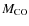 $M_{\rm CO} $