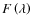 $F\left(\lambda\right)$