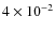 $4\times10^{-2}$