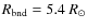 $R_{\rm bnd}=5.4~R_{\odot}$