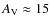 $A_{\rm V}\approx 15$