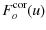 $\displaystyle F_o^{\rm cor}(u)$