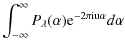 $\displaystyle \int_{-\infty}^{\infty}P_{\lambda}(\alpha){\rm e}^{-2\pi \rm {i} u\alpha}d\alpha$