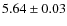 $5.64\pm0.03$
