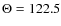 $\Theta = 122.5$