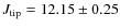 $J_{\rm tip} =12.15 \pm 0.25$