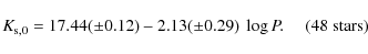 \begin{displaymath}K_{\rm s,0} = 17.44(\pm0.12) - 2.13(\pm0.29) ~ \log P. ~~~~~(48~{\rm stars})
\end{displaymath}